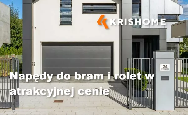 Letnia promocja napędów KRISHOME – komfort i automatyka w zasięgu ręki